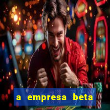 a empresa beta finalizou dezembro com 20 unidades